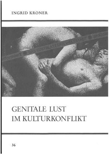 Genitale Lust im Kulturkonflikt - Eine Untersuchung am Beispiel der St. Pauli Nachrichten