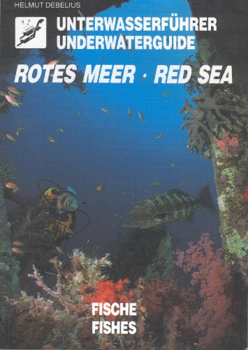 Beispielbild fr Unterwasserfhrer Rotes Meer /Underwater guide Red Sea: Fische /Fishes (Edition Freizeit und Wissen / Unterwasserfhrer) zum Verkauf von Studibuch