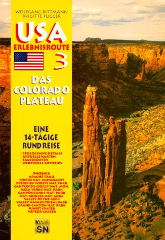 9783925342394: USA-Erlebnisroute, Das Colorado-Plateau, Tl.3, Von und bis Phoenix