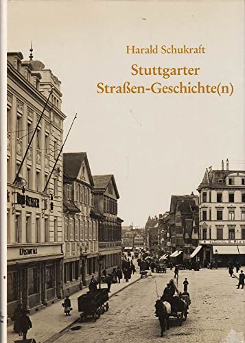 Stock image for Stuttgarter Strassen-Geschichte(n). for sale by Antiquariat Kai Gro
