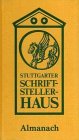 9783925344602: Stuttgarter Schriftstellerhaus Almanach, Bd.1