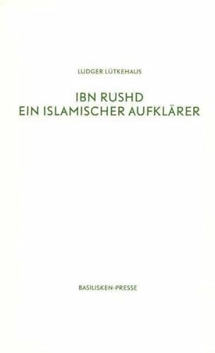 Beispielbild fr Ibn Rushd - Ein islamischer Aufklrer zum Verkauf von Der Ziegelbrenner - Medienversand