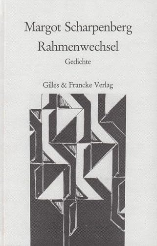 Rahmenwechsel. Fünfundsiebzig Gedichte mit dreizehn Zeichnungen und Umschlagbild von Gerhard Wind.