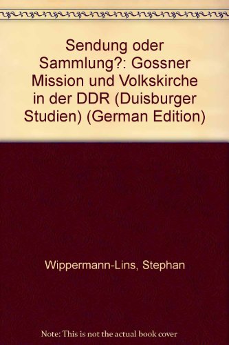 Stock image for Sendung oder Sammlung?: Gossner Mission und Volkskirche in der DDR for sale by medimops