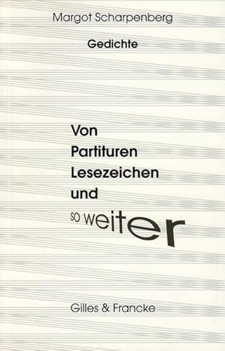 Stock image for Von Partituren, Lesezeichen und so weiter: 60 Gedichte mit 12 Collagen und Umschlagbild von Annegret Heinl for sale by Norbert Kretschmann