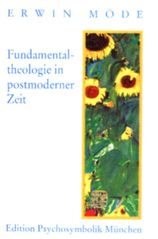Fundamentaltheologie in postmoderner Zeit: Ein anthropotheologischer Entwurf (German Edition) (9783925350535) by MoÌˆde, Erwin