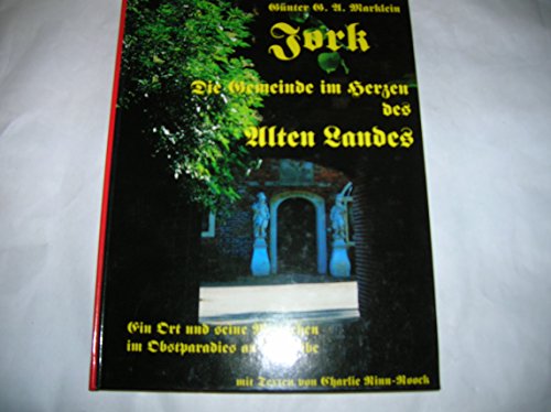 Imagen de archivo de Jork Die Gemeinde im Herzen des Alten Landes a la venta por Hbner Einzelunternehmen