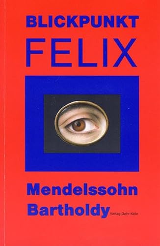 Beispielbild fr Blickpunkt Felix Mendelssohn-Bartholdy: Programmbuch "Drei Tage fr Felix" vom 30.10. bis 1.11.1994 zum Verkauf von medimops