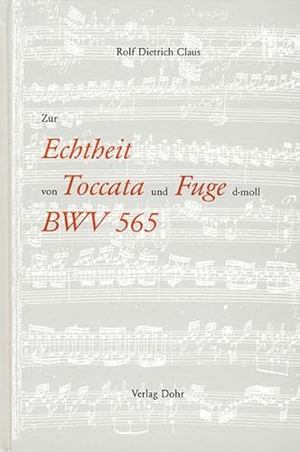 9783925366550: Zur Echtheit Von Toccata und Fuge D-Moll Bwv 565 - BOOK