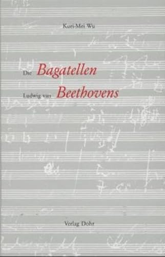 9783925366758: Die Bagatellen Ludwig van Beethovens