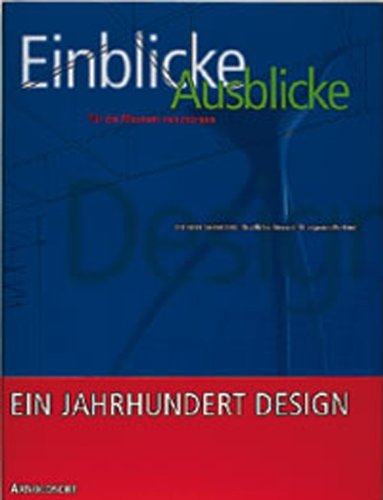 9783925369582: Einblicke-Ausblicke. Fr ein Museum von morgen. Die Neue Sammlung. Staatliches Museum fr angewandte Kunst (Livre en allemand)