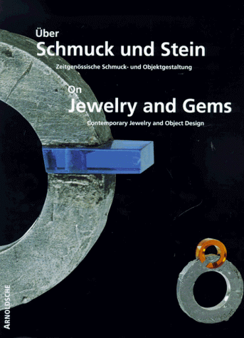 Stock image for On Jewelry and Gems: Contemporary Jewelry and Object-Design at the Department of Gem-And Jewelry Design of the Fachhochschule Idar-Oberstein for sale by Patrico Books