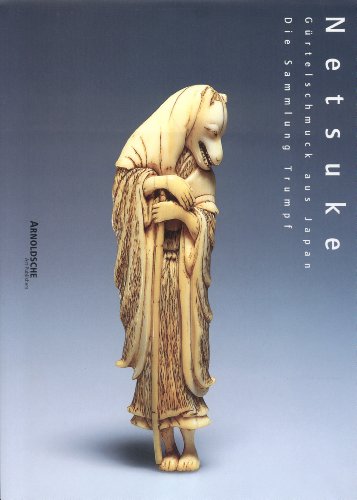 9783925369902: Netsuke -The Trumpf Collection Vol 2 /allemand: Four Centuries of Masterpieces