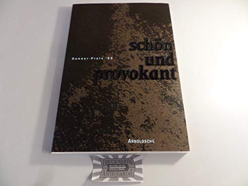 Imagen de archivo de Schn und provokant, Danner-Preis '99: Danner Award '99 a la venta por medimops