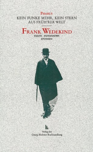 Beispielbild fr Frank Wedekind: Texte, Interviews, Studien (Pharus) (German Edition) zum Verkauf von Buchmarie