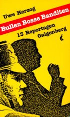 Stock image for Bullen, Bosse, Banditen. 13 Reportagen. for sale by Steamhead Records & Books