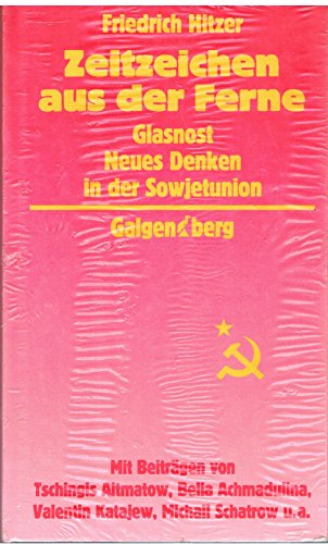 Stock image for Zeitzeichen aus der Ferne. Glasnost. Neues Denken in der Sowjetunion for sale by Gabis Bcherlager