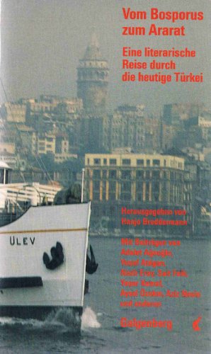 Vom Bosporus zum Ararat - Eine literarische Reise durch die heutige Türkei - Breddermann, Hanjo (Hrsg.)