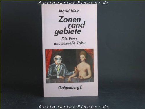 Zonenrandgebiete: Die Frau das sexuelle Tabu (German Edition) (9783925387500) by Klein, Ingrid