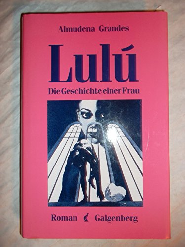 9783925387739: Lulu - Die Geschichte einer Frau