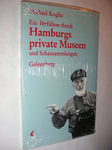 Stock image for Ein Verfhrer durch Hamburgs private Museen und Schausammlungen. for sale by Worpsweder Antiquariat