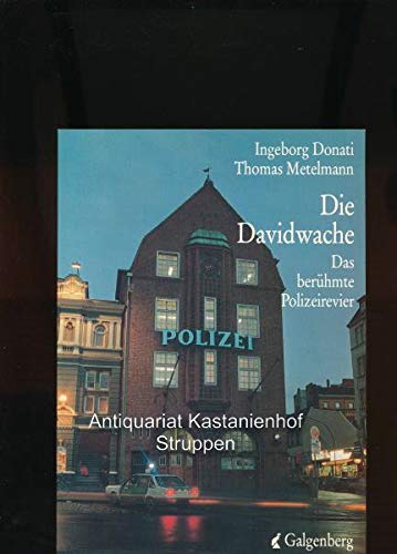 Die Davidwache. Das berühmte Polizeirevier by Donati, Ingeborg; Metelmann, Th...