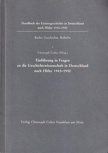 Beispielbild für Einführung in Fragen an die Geschichtswissenschaft in Deutschland nach Hitler 1945-1950, Bd 1 zum Verkauf von medimops