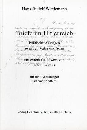 Briefe im Hitlerreich: Politische Aussagen zwischen Vater und Sohn (German Edition) (9783925402241) by Wiedemann, H.-R