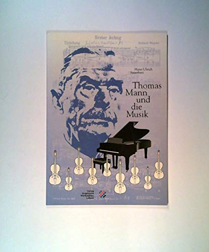 9783925402593: Thomas Mann und die Musik