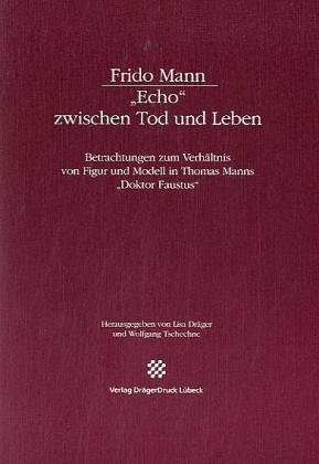 9783925402746: Frido Mann - "Echo" zwischen Tod und Leben