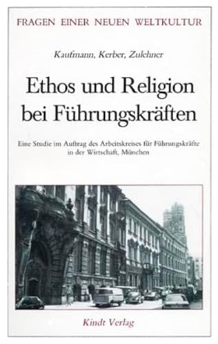 9783925412073: Ethos und Religion bei Fhrungskrften: Eine Studie im Auftrag des Arbeitskreises fr Fhrungskrfte in der Wirtschaft, Mnchen