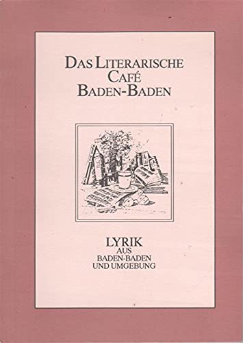 Beispielbild fr Das Literarische Caf Baden-Baden zum Verkauf von Buch et cetera Antiquariatsbuchhandel