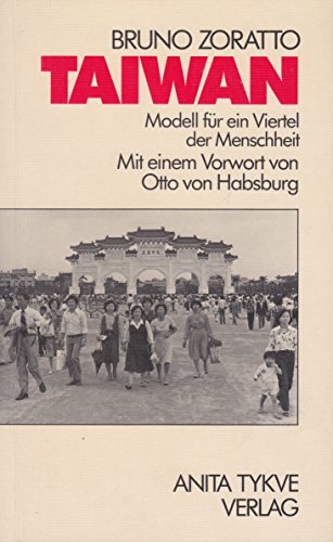 Stock image for Taiwan. Modell fr ein Viertel der Menschheit for sale by Leserstrahl  (Preise inkl. MwSt.)