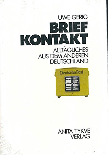 Stock image for Briefkontakt. Alltgliches aus dem anderen Deutschland for sale by Leserstrahl  (Preise inkl. MwSt.)