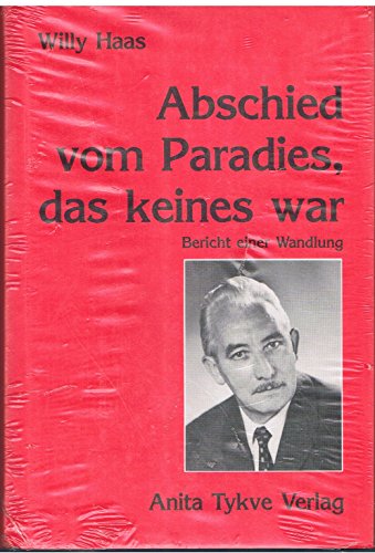 Stock image for Abschied vom Paradies, das keines war. Bericht einer Wandlung. for sale by Bojara & Bojara-Kellinghaus OHG