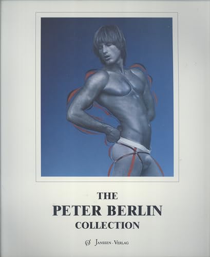 9783925443046: The Peter Berlin Collection