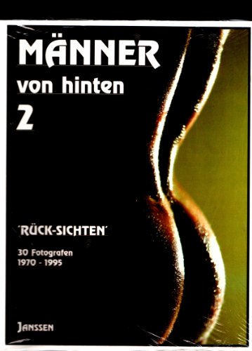Stock image for Manner von hinten. Vol. 2. Rear-Views. Thirty Photographers: 1970-1995 for sale by Apeiron Book Service