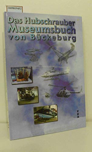 Beispielbild fr Das Hubschrauber-Museumsbuch von Bckeburg zum Verkauf von medimops