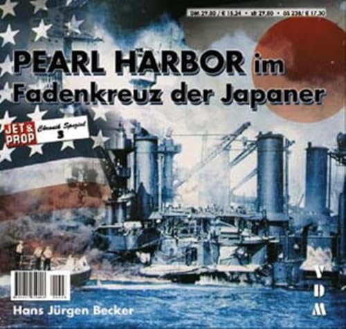 Beispielbild fr Pearl Harbor im Fadenkreuz der Japaner (JET & PROP Chronik Spezial) zum Verkauf von Antiquariat BuchX