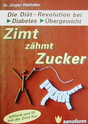 Imagen de archivo de Zimt zhmt Zucker. Schlank und fit mit der Zimt - Kur a la venta por PRIMOBUCH