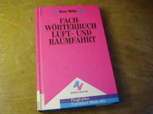 Stock image for Fachwrterbuch der Luftfahrt und Raumfahrt for sale by medimops