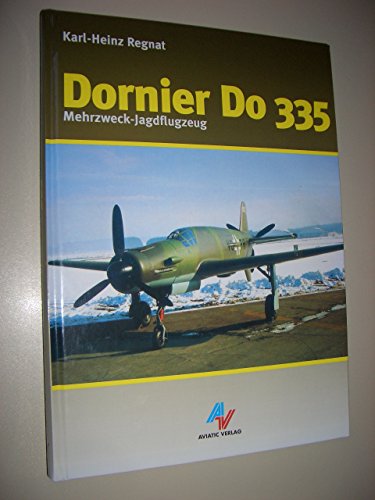 Stock image for Dornier Do 335: Mehrzweck-Jagdflugzeug for sale by medimops