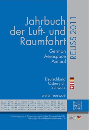 Beispielbild fr Jahrbuch der Luft- und Raumfahrt 2011 / German Aerospace Annual 2011 zum Verkauf von medimops