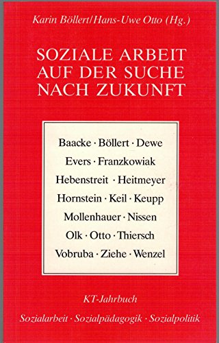 Soziale Arbeit auf der Suche nach Zukunft - Böllert Karin, Otto Hans-Uwe (Hrsg.)
