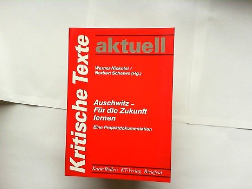 9783925515514: Auschwitz - Fr die Zukunft lernen. Eine Projektdokumentation