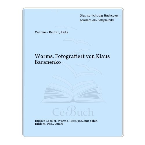 Worms - Worms- Reuter, Fritz