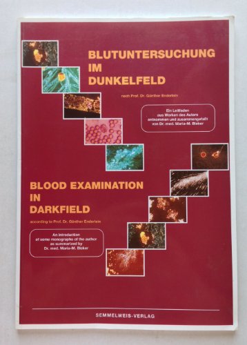9783925524011: Blutuntersuchung im Dunkelfeld nach Prof. Dr. Gnther Enderlein