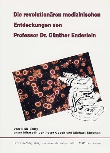 Stock image for Die revolutionren medizinischen Entdeckungen von Professor Dr. Gnther Enderlein -Language: german for sale by GreatBookPrices