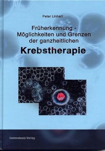 Imagen de archivo de Frherkennung - Mglichkeiten und Grenzen der ganzheitlichen Krebstherapie a la venta por medimops