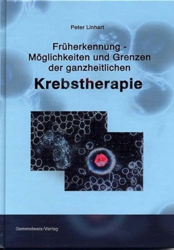 Stock image for Frherkennung - Mglichkeiten und Grenzen der ganzheitlichen Krebstherapie for sale by medimops